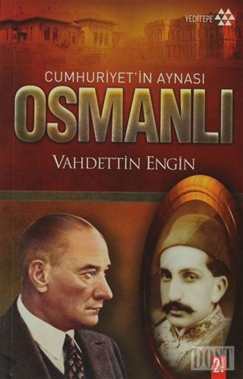 Cumhuriyet’in Aynası Osmanlı